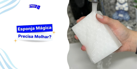 Precisa Molhar Esponja Mágica na Água? Descubra a Maneira Certa de Usar