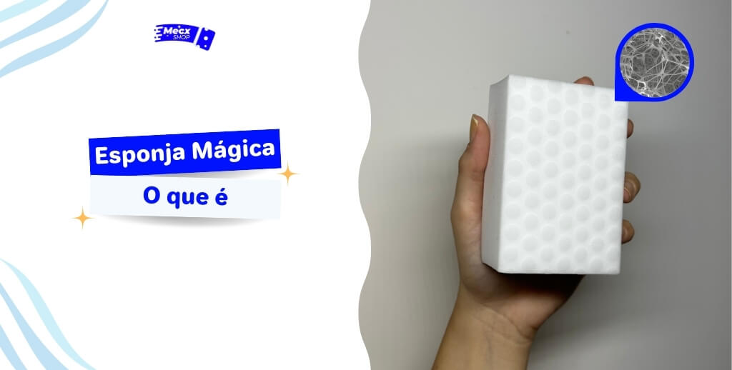 O que é Esponja Mágica: Descubra o Segredo da Limpeza Moderna
