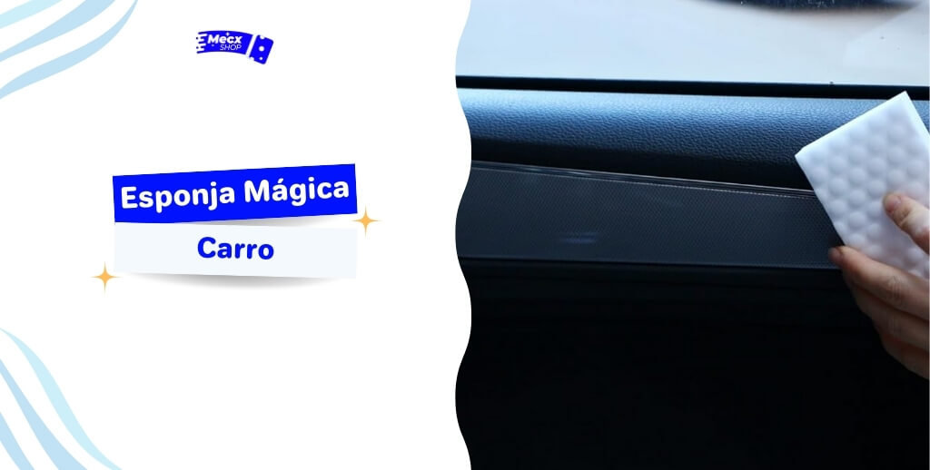 Esponja Mágica para Carro: Usos e Dicas Importantes