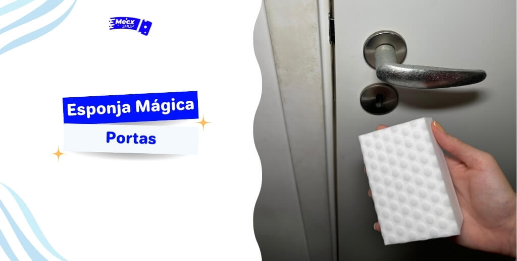 Esponja Mágica para Portas: Usos e Dicas Importantes